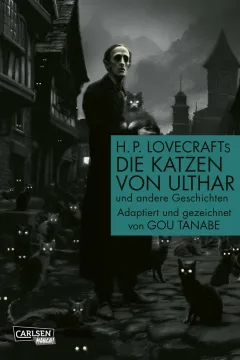 H.P. Lovecrafts: Die Katzen von Ulthar und andere Geschichten