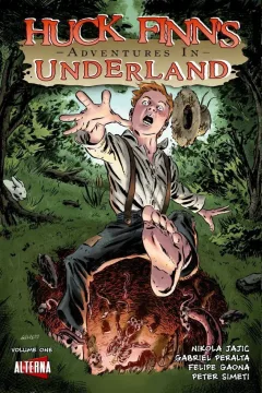 Huck Finn's Adventures in Underland
