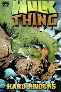 Hulk & Thing: Hard Knocks