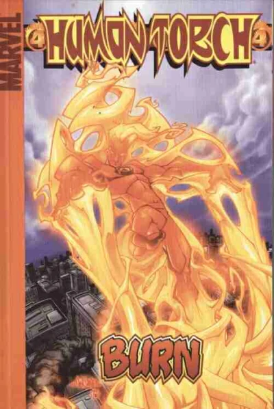 Human Torch: Burn (2005) - Series 
