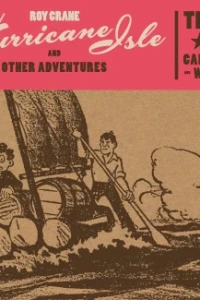 Hurricane Isle and Other Adventures: The Best of Captain Easy and Wash Tubbs