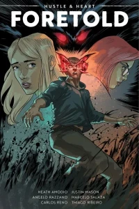 Hustle & Heart: Foretold