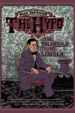 Hypo: The Melancholic Young Lincoln