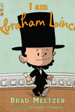 I Am Abraham Lincoln