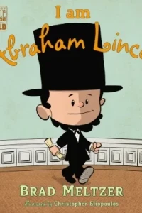 I Am Abraham Lincoln