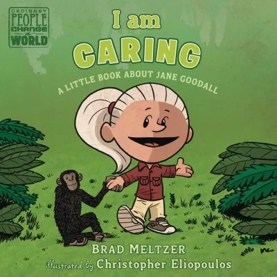I Am Caring: A Little Book about Jane Goodall (2019) - Series 