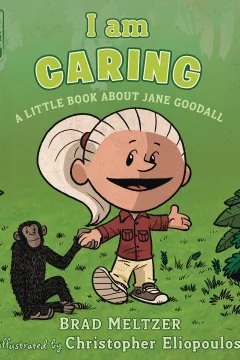 I Am Caring: A Little Book about Jane Goodall