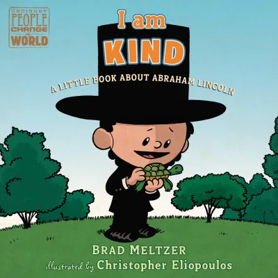 I Am Kind: A Little Book About Abraham Lincoln (2019) - Series 