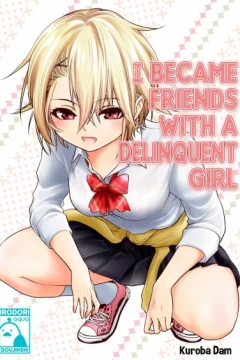 I Became Friends with a Delinquent Girl