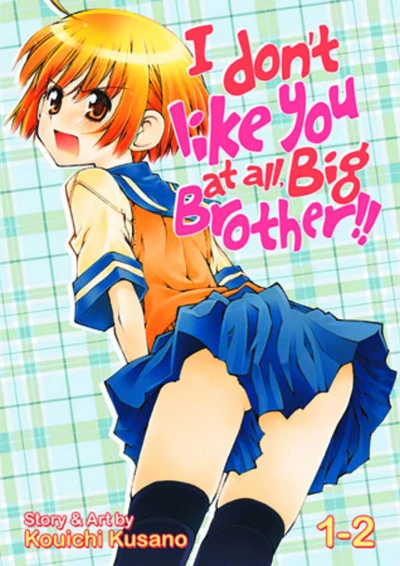 I Don't Like You At All, Big Brother!! (2012) - Series 
