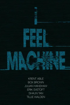 I Feel Machine