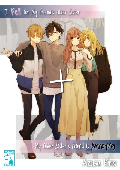 I Fell for My Friend's Older Sister + My Older Sister's Friend is Annoying (2023) - Series 
