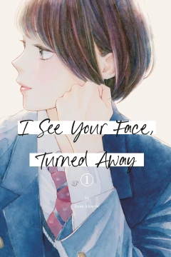 I See Your Face, Turned Away