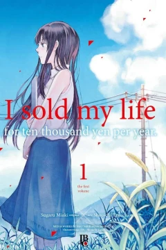 I Sold My Life for Ten Thousand Yen per Year
