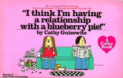 I Think I'm Having a Relationship With a Blueberry Pie (1981) - Series 