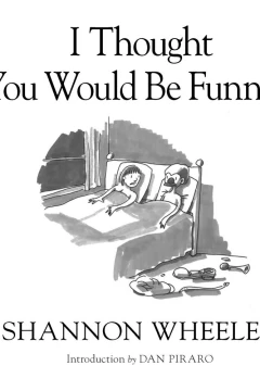 I Thought You Would Be Funnier