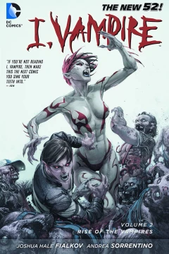 I, Vampire: Rise of the Vampires