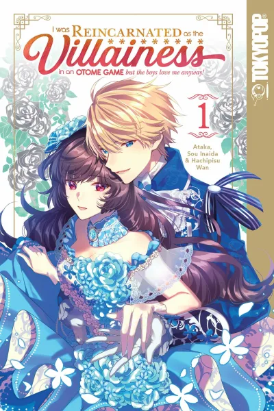 I Was Reincarnated as the Villainess in an Otome Game but the Boys Love Me Anyway! (2021) - Series 