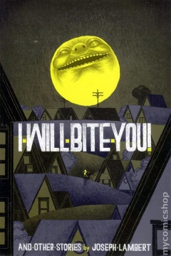 I Will Bite You and Other Stories