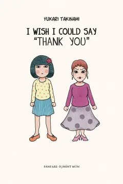 I Wish I Could Say "Thank You"