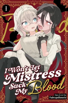 I Won’t Let Mistress Suck My Blood