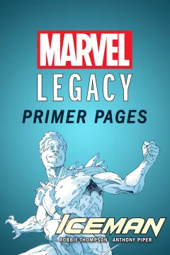Iceman - Marvel Legacy Primer Pages