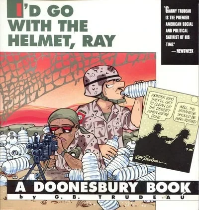 I'd Go with the Helmet, Ray: A Doonesbury Book (1991) - Series 
