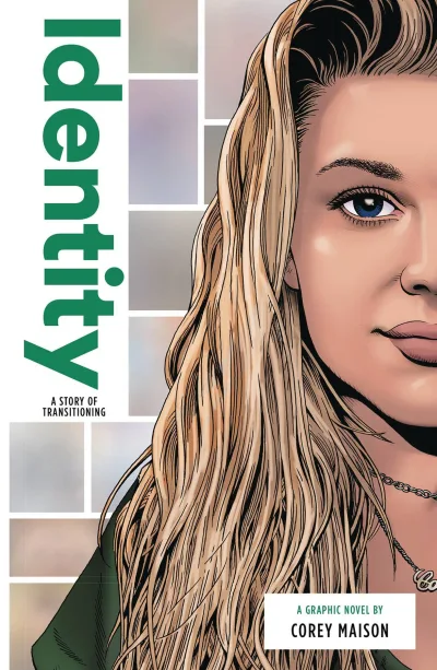 Identity: A Story of Transitioning (Trade Paperback, 2020) - Series 