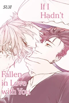 If I Hadn't Fallen in Love with You