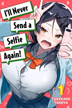 I'll Never Send a Selfie Again!