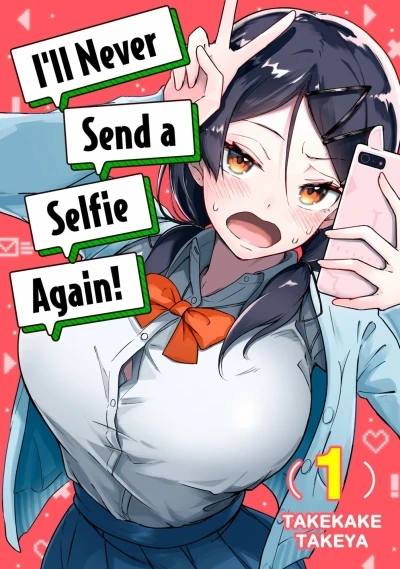 I'll Never Send a Selfie Again! (2022) - Series 