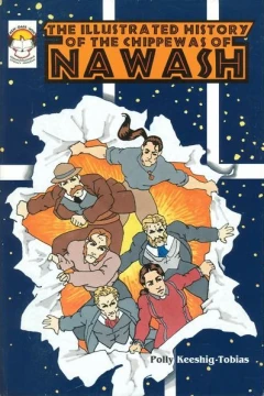 Illustrated History of the Chippewas of Nawash
