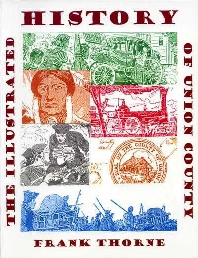 Illustrated History of Union County (2005) - Series 