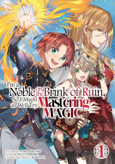 I'm a Noble on the Brink of Ruin, So I Might as Well Try Mastering Magic (2024) - Series 