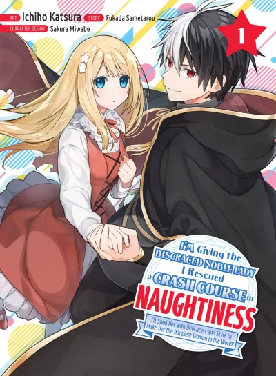 I'm Giving the Disgraced Noble Lady I Rescued a Crash Course in Naughtiness (2023) - Series 