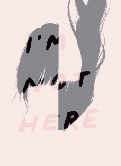 I'm Not Here (Trade Paperback, 2017) - Series 
