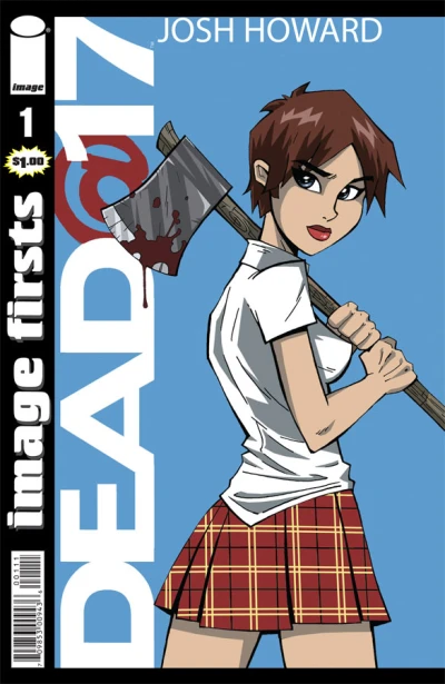 Image Firsts: Dead@17 (2010) - Series 