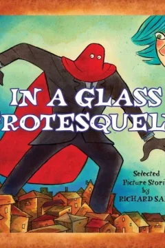 In A Glass Grotesquely