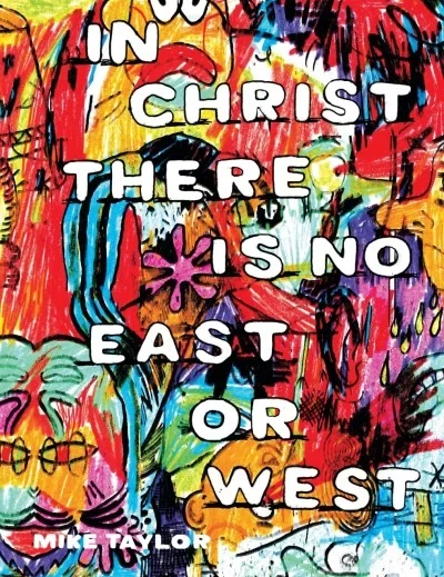 In Christ There Is No East or West (Trade Paperback, 2019) - Series 
