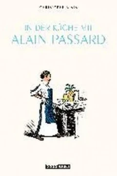 In der Küche mit Alain Passard