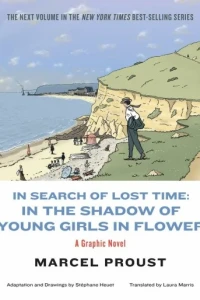 In Search of Lost Time: In the Shadow of Young Girls in Flower