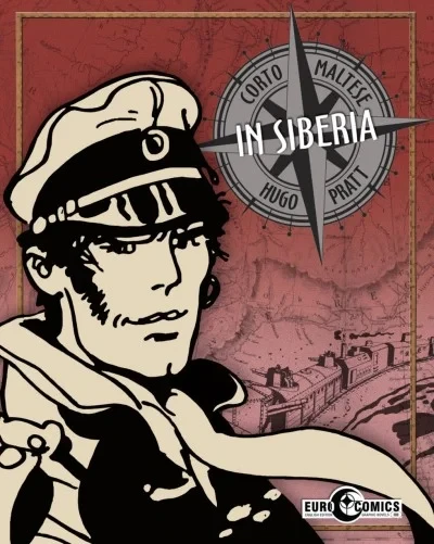 In Siberia: A Corto Maltese Graphic Novel (2017) - Series 