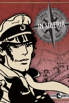 In Siberia: A Corto Maltese Graphic Novel