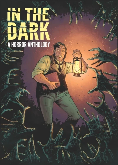 In the Dark: A Horror Anthology (2014) - Series 