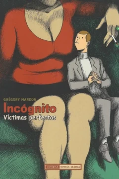 Incógnito: Víctimas Perfectas