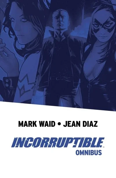 Incorruptible Omnibus (Trade Paperback, 2020) - Series 