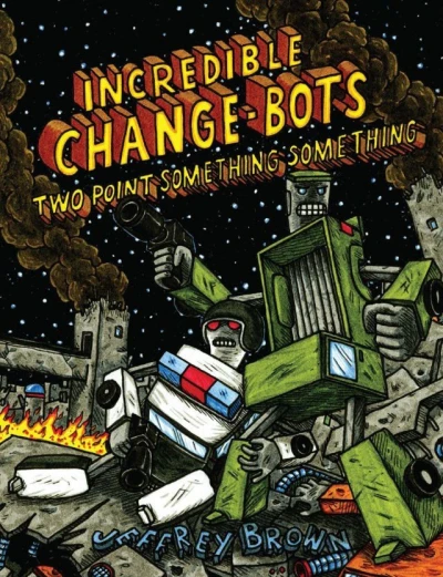 Incredible Change-Bots: Two Point Something Something (2014) - Series 