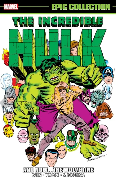 Incredible Hulk Epic Collection: And Now… The Wolverine (Trade Paperback, 2022) - Series 