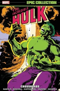 Incredible Hulk Epic Collection: Crossroads
