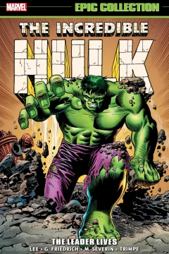 Incredible Hulk Epic Collection: The Leader Lives
